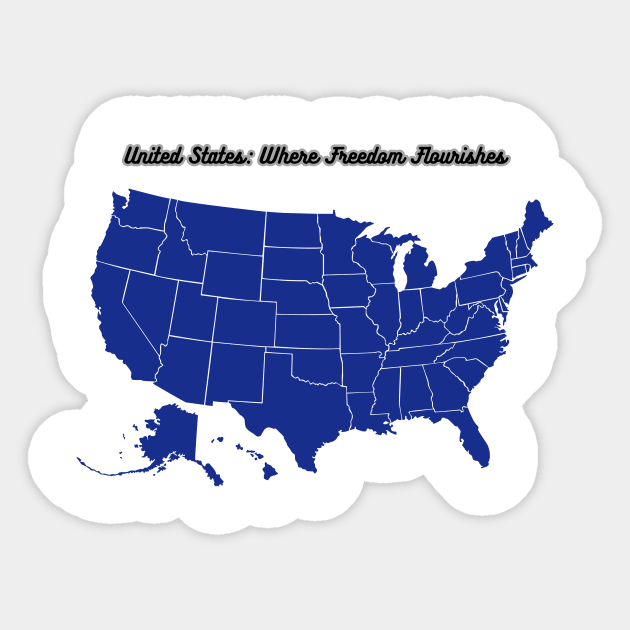 United States: Where Freedom Flourishes Sticker by Quotigner